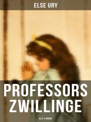 cover image of Professors Zwillinge (Alle 5 Bände)